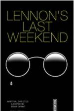 Watch Lennon\'s Last Weekend Watch123movies