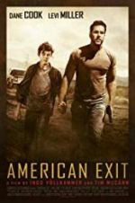 Watch American Exit Watch123movies