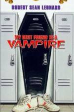 Watch My Best Friend Is a Vampire Watch123movies