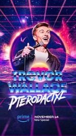 Watch Trevor Wallace: Pterodactyl Watch123movies