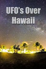 Watch UFOs Over Hawaii Watch123movies