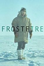 Watch Frostfire Watch123movies