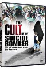 Watch The Cult of the Suicide Bomber Watch123movies