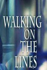 Watch Walking on the Lines Watch123movies