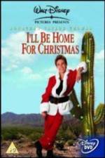 Watch I'll Be Home for Christmas Watch123movies