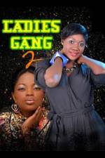 Watch Ladies Gang 2 Watch123movies