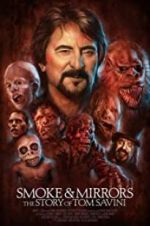 Watch Smoke and Mirrors: The Story of Tom Savini Watch123movies