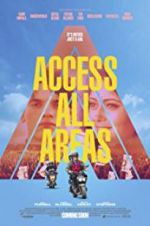 Watch Access All Areas Watch123movies