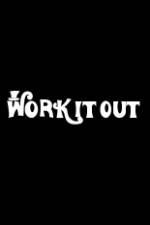 Watch Work It Out Watch123movies