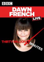 Watch Dawn French Live: 30 Million Minutes Watch123movies