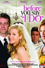 Watch Before You Say 'I Do' Watch123movies