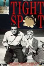 Watch Tight Spot Watch123movies