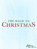 Watch The Road to Christmas Watch123movies