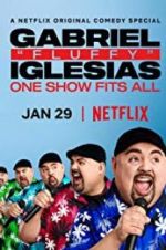 Watch Gabriel "Fluffy" Iglesias: One Show Fits All Watch123movies