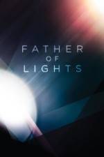 Watch Father of Lights Watch123movies