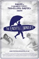 Watch The Endless Winter II: Surfing Europe Watch123movies