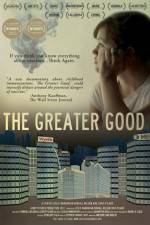 Watch The Greater Good Watch123movies