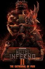 Watch Hotel Inferno 2: The Cathedral of Pain Watch123movies