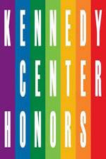 Watch The 36th Annual Kennedy Center Honors Watch123movies