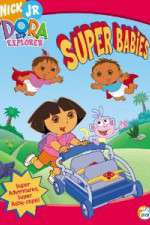 Watch Dora the Explorer - Super Babies Watch123movies