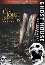 Watch The Last House in the Woods Watch123movies