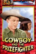 Watch Cowboy and the Prizefighter Watch123movies