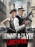 Watch Bonnie & Clyde: Justified Watch123movies