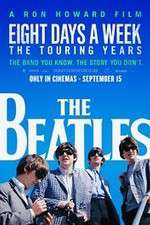 Watch The Beatles: Eight Days a Week - The Touring Years Watch123movies