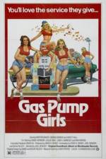 Watch Gas Pump Girls Watch123movies