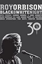Watch Roy Orbison: Black and White Night 30 Watch123movies