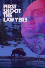 Watch First Shoot the Lawyers Watch123movies