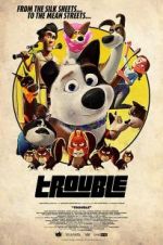 Watch Trouble Watch123movies