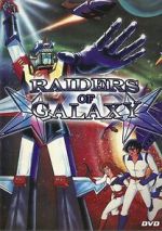 Watch Raiders of Galaxy Watch123movies
