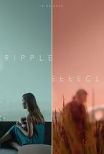Watch Ripple Effect (Short 2021) Watch123movies