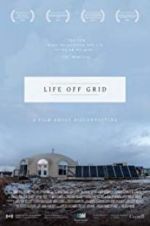 Watch Life off grid Watch123movies