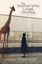 Watch The Woman Who Loves Giraffes Watch123movies
