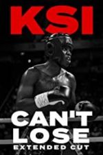 Watch KSI: Can\'t Lose - Extended Cut Watch123movies