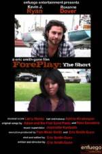 Watch ForePlay: The Short Watch123movies
