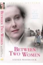 Watch Between Two Women Watch123movies