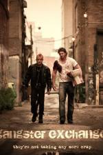 Watch Gangster Exchange Watch123movies