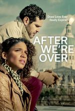 Watch After We\'re Over Watch123movies