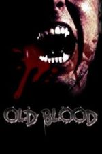 Watch Old Blood Watch123movies