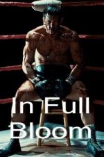 Watch In Full Bloom Watch123movies