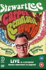 Watch Stewart Lee: Carpet Remnant World Watch123movies