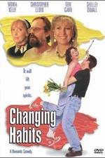 Watch Changing Habits Watch123movies