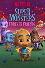 Watch Super Monsters Furever Friends Watch123movies