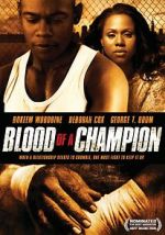 Watch Blood of a Champion Watch123movies
