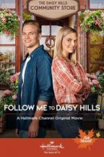 Watch Follow Me to Daisy Hills Watch123movies