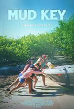 Watch Mud Key Watch123movies