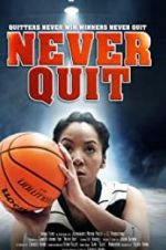 Watch Never Quit Watch123movies